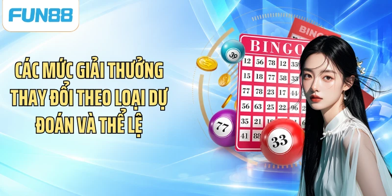 Các mức giải thưởng thay đổi theo loại dự đoán và thể lệ